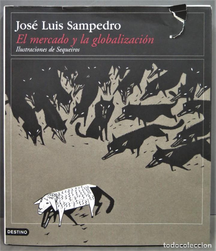 Libros de segunda mano: 2002.- EL MERCADO Y LA GLOBALIZACI&Oacute;N. SAMPEDRO - Foto 1