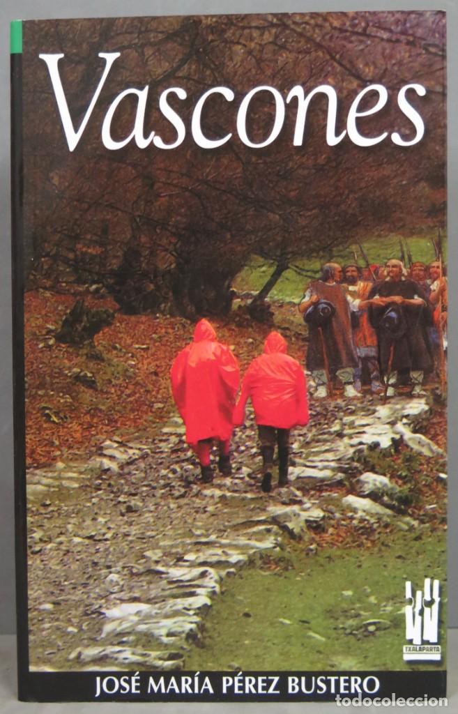 Libros de segunda mano: VASCONES. JOS&Eacute; MAR&Iacute;A P&Eacute;REZ BUSTERO - Foto 1