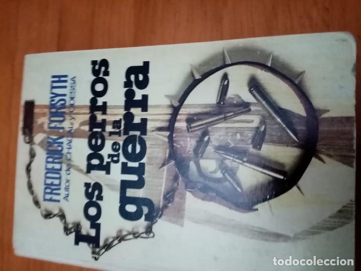 Libros de segunda mano: LOS PERROS DE LA GUERRA. FREDERCIK FORSYTH. EST27B2 - Foto 1