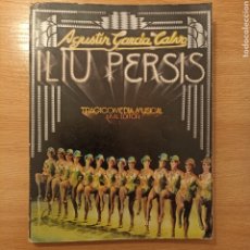 Libros de segunda mano: ILIU PERSIS. TRAGICOMEDIA MUSICAL. AGUSTÍN GARCÍA CALVO. AKAL ED., 1976.. Lote 307426238
