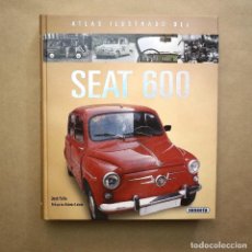 Libros de segunda mano: SEAT 600 - ATLAS ILUSTRADO