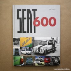 Libros de segunda mano: SEAT 600 - SU HISTORIA Y MODELOS