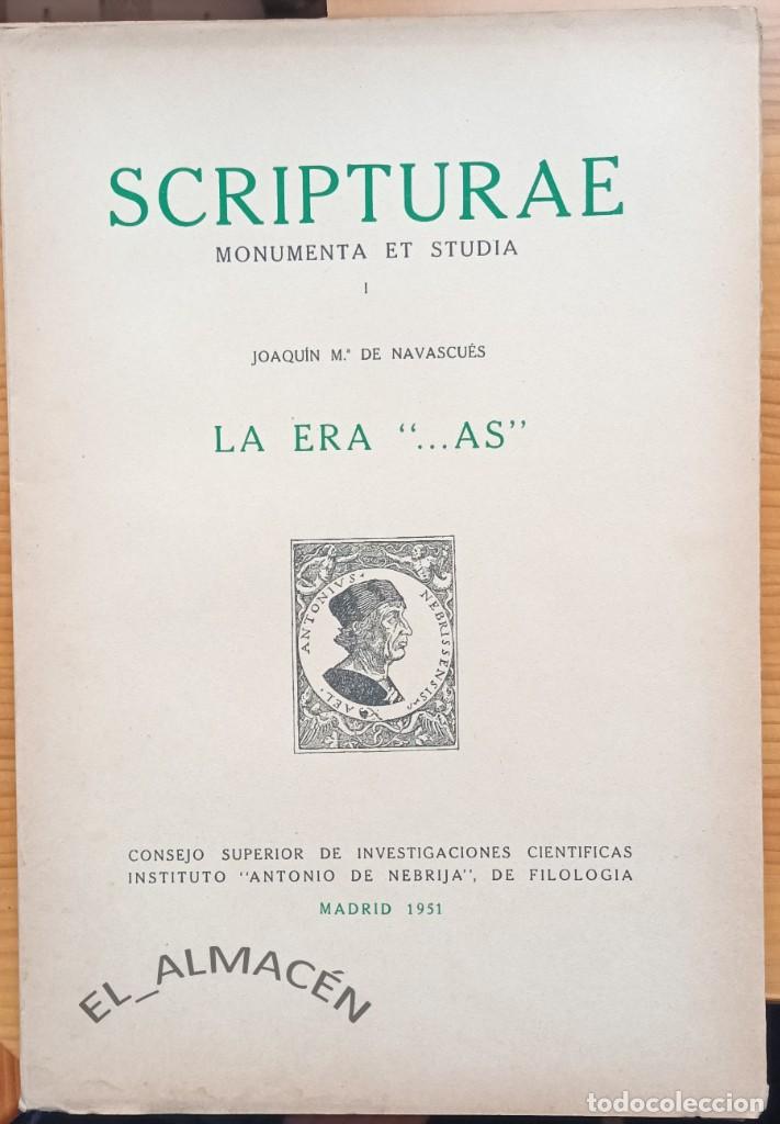 Libros de segunda mano: SCRIPTURAE MONUMENTA ET STUDIA I - LA ERA &rdquo;...AS&rdquo; - J. M&ordf; DE NAVASCU&Eacute;S 1951 - SIN USAR - Foto 1