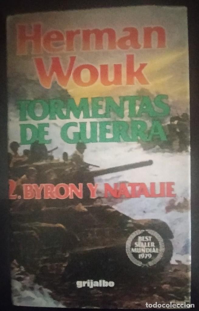 Libros de segunda mano: Tormentas de guerra - 2 Byron y Natalie - Herman Wouk - Foto 1