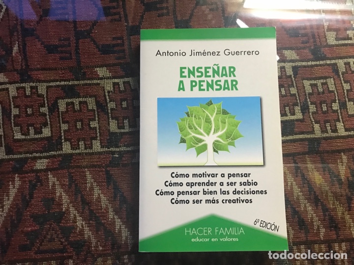 Libros de segunda mano: Ense&ntilde;ar a pensar. Antonio Jim&eacute;nez. Dif&iacute;cil - Foto 1