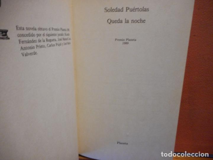 Libros de segunda mano: SOLEDAD PUERTOLAS. QUEDA LA NOCHE. PREMIO PLANETA 1989. EDITORIAL PLANETA. - Foto 1