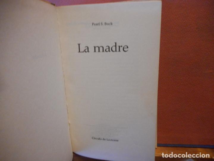 Libros de segunda mano: LA MADRE. PEARL S. BUCK. CIRCULO DE LECTORES. - Foto 1