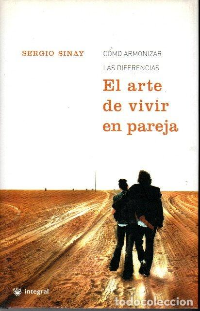 Libros de segunda mano: EL ARTE DE VIVIR EN PAREJA - SERGIO SINAY - Foto 1
