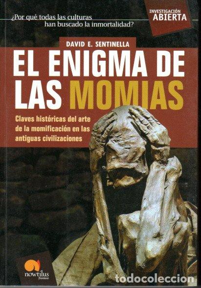 Libros de segunda mano: EL ENIGMA DE LAS MOMIAS - DAVID E. SENTINELLA - Foto 1