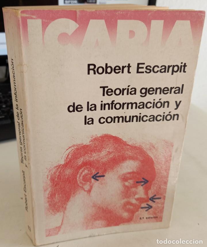 Libros de segunda mano: TEOR&Iacute;A GENERAL DE LA INFORMACI&Oacute;N Y LA COMUNICACI&Oacute;N - ESCARPIT, ROBERT - Foto 1