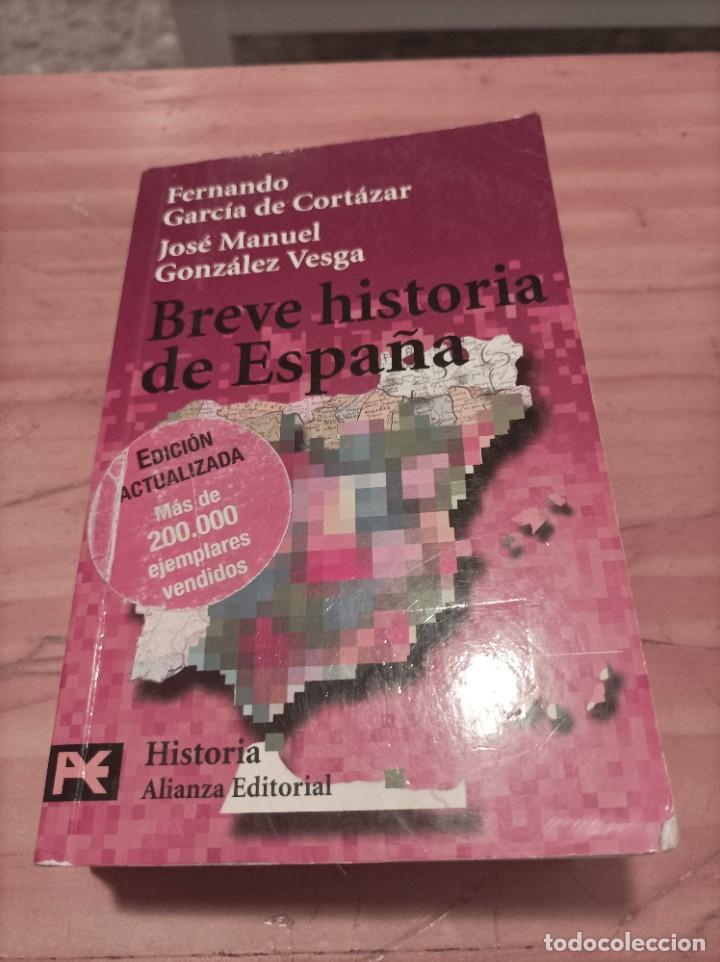Gebrauchte Bücher: BREVE HISTORIA DE ESPAÑA. FERNANDO GARCÍA DE CORTÁZAR,JOSE MANUEL GONZÁLEZ VEGA,ALIANZA EDIT.2004.