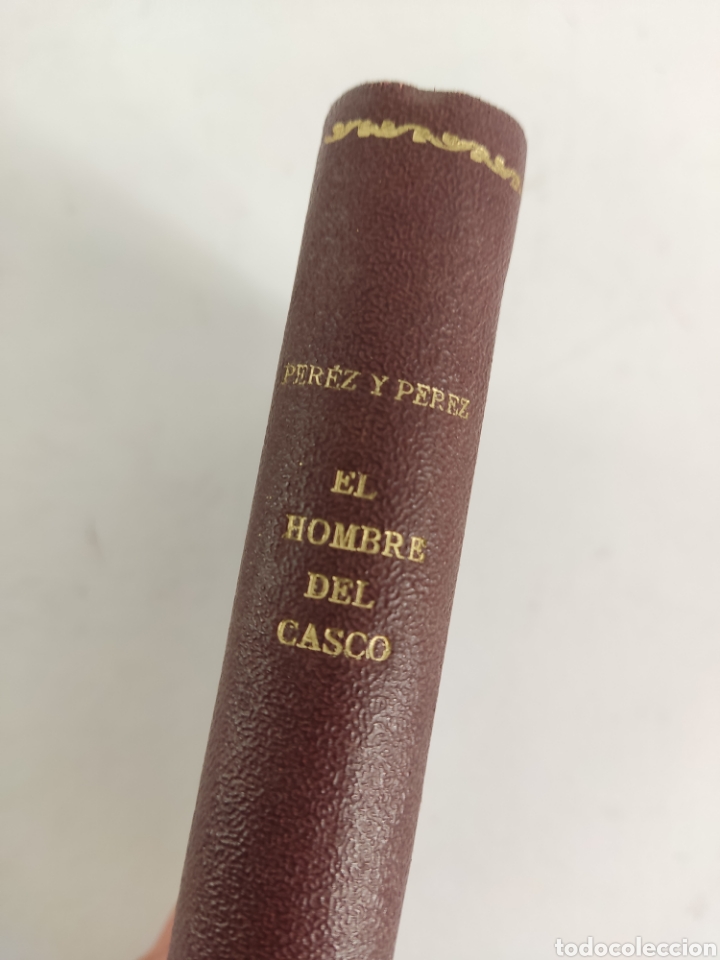 Libros de segunda mano: L-6237 EL HOMBRE DEL CASCO, RAFAEL P&Eacute;REZ Y P&Eacute;REZ, 1942 - Foto 1