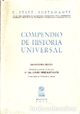 Libros de segunda mano: COMPENDIO DE HISTORIA UNIVERSAL. PEREZ-BUSTAMANTE, C. H-981 - Foto 1
