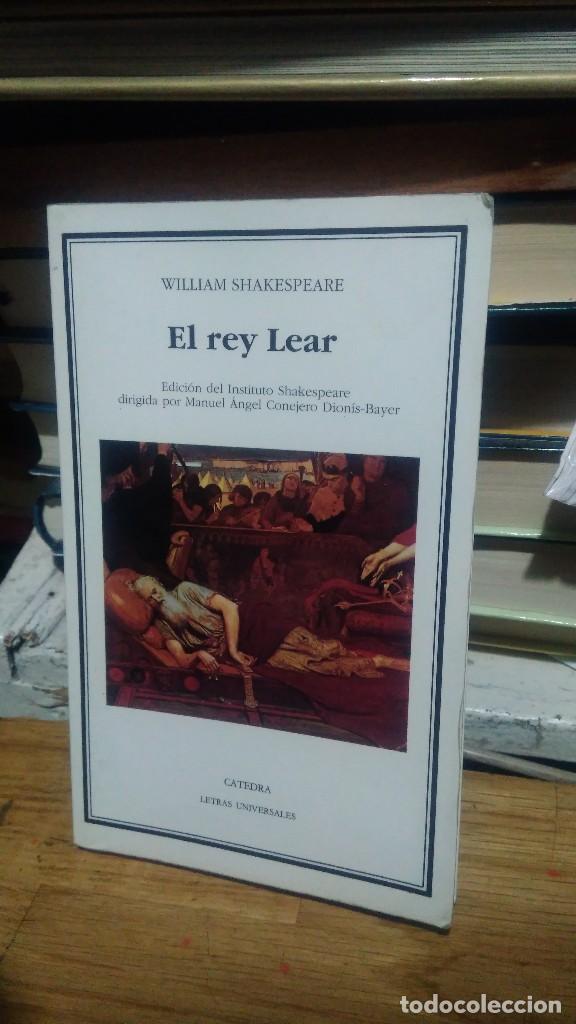 Libros de segunda mano: EL REY LEAR, WILLIAM SHAKESPEAR, ED. C&Aacute;TEDRA - Foto 1