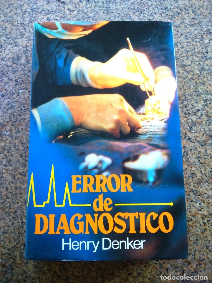 Libros de segunda mano: ERROR DE DIAGNOSTICO -- HENRY DENKER -- CIRCULO 1981 -- - Foto 1