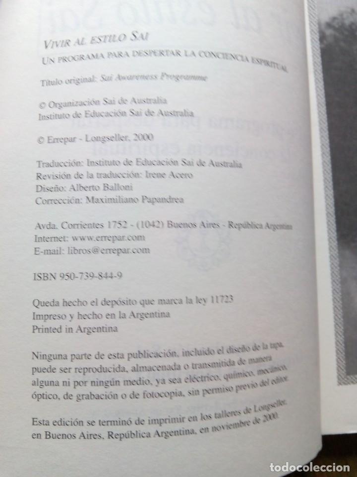 Libros de segunda mano: VIVIR AL ESTILO SAI. PROGRAMA PARA DESPERTAR LA CONCIENCIA ESPIRITUAL / D.P. DHALL - Foto 4