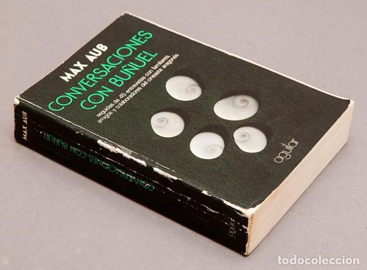 Libros de segunda mano: MAX AUB, CONVERSACIONES CON BU&Ntilde;UEL - 1&ordf; ED. AGUILAR 1984 - Foto 1