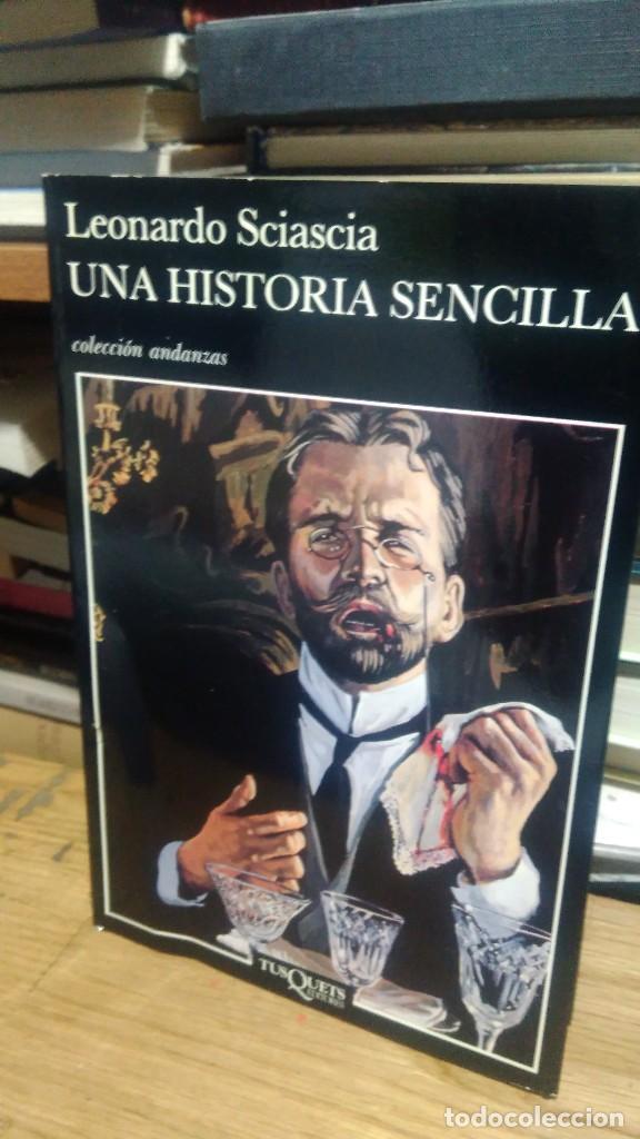 Libros de segunda mano: UNA HISTORIA SENCILLA, LEONARDO SCIASCIA, ED. TUSQUETS - Foto 1