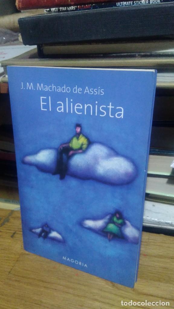 Libros de segunda mano: EL ALIENISTA, J.M. MACHADO DE ASS&Iacute;S, MAGORIA - Foto 1