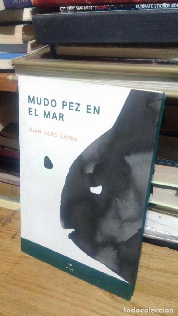 Libros de segunda mano: MUDO PEZ EN EL MAR, JUAN VARO ZAFRA, ED. E.D.A. - Foto 1
