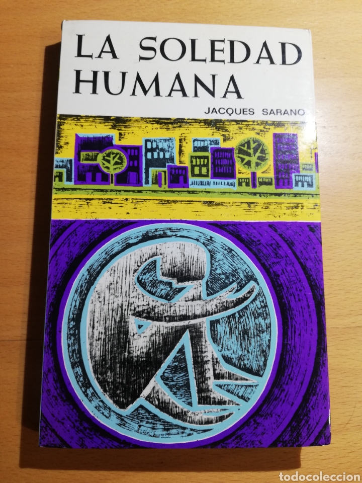 Libros de segunda mano: LA SOLEDAD HUMANA (JACQUES ARANO) - Foto 1