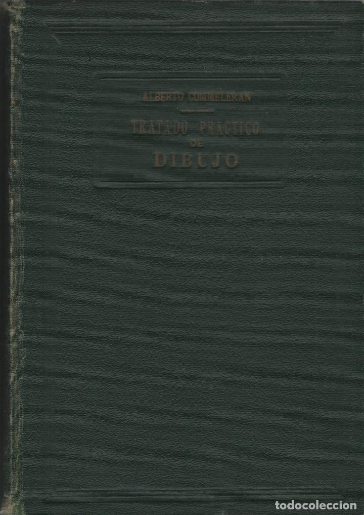 Libros de segunda mano: Tratado pr&aacute;ctico de dibujo. Alberto Commeleran. Editorial Albatros. 1943. - Foto 1