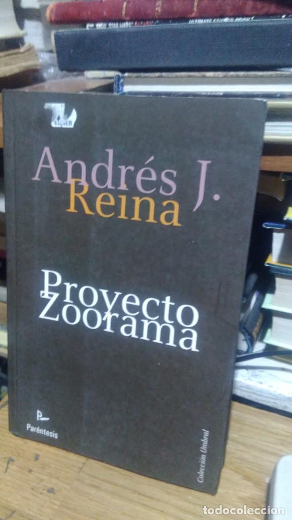 Libros de segunda mano: PROYECTO ZOORAMA, ANDR&Eacute;S J. REINA, ED. PAR&Eacute;NTESIS - Foto 1