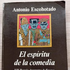 Libros de segunda mano: EL ESPÍRITU DE LA COMEDIA - ANTONIO ESCOHOTADO. Lote 308438898