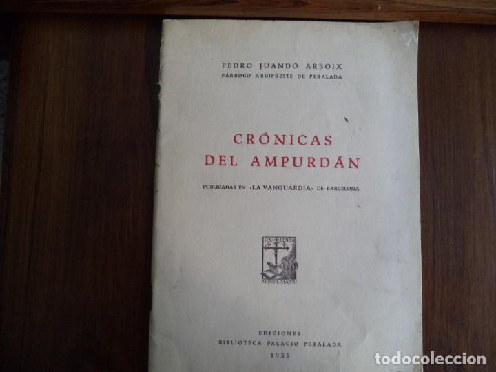 Libros de segunda mano: Libro Cr&oacute;nicas del Ampurd&aacute;n - Foto 1