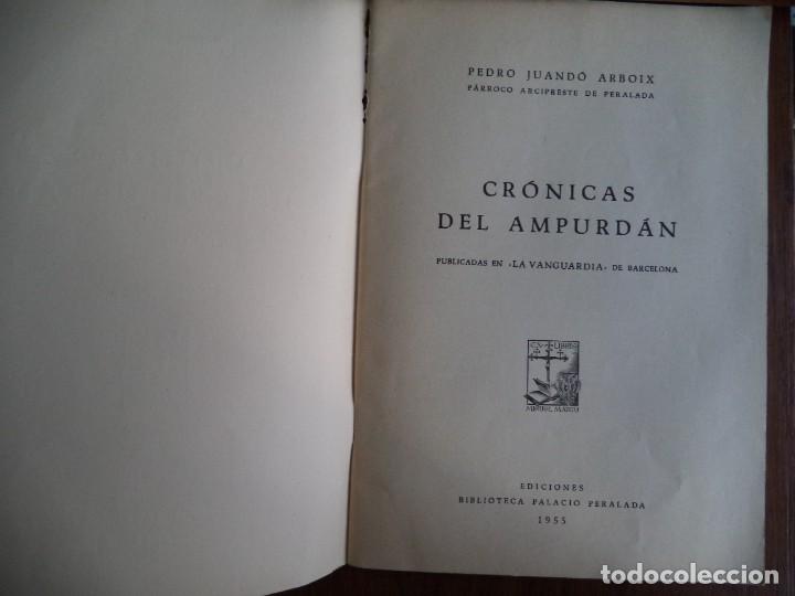 Libros de segunda mano: Libro Cr&oacute;nicas del Ampurd&aacute;n - Foto 2