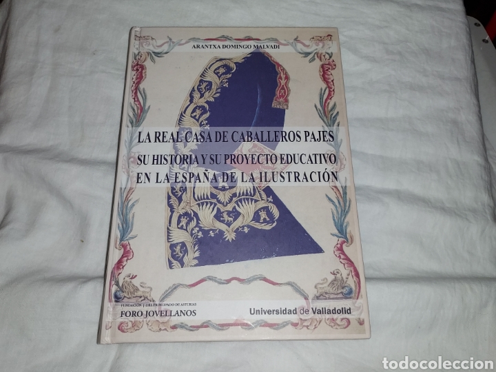 Gebrauchte B&uuml;cher: LA REAL CASA DE CABALLEROS PAJES SU HISTORIA Y SU PROYECTO EDUCATIVO EN LA ESPA&Ntilde;A DE LA ILUSTRACION