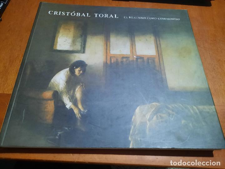 Second hand books: CRISTOBAL TORAL. EL REALISMO COMO COMPROMISO. CAT&Aacute;LOGO DE EXPOSICI&Oacute;N. Buen estado. e14 a