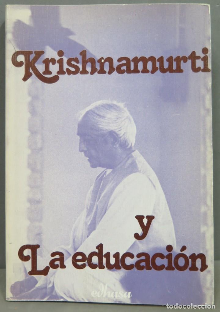 Libros de segunda mano: KRISHNAMURTI Y LA EDUCACI&Oacute;N - Foto 1