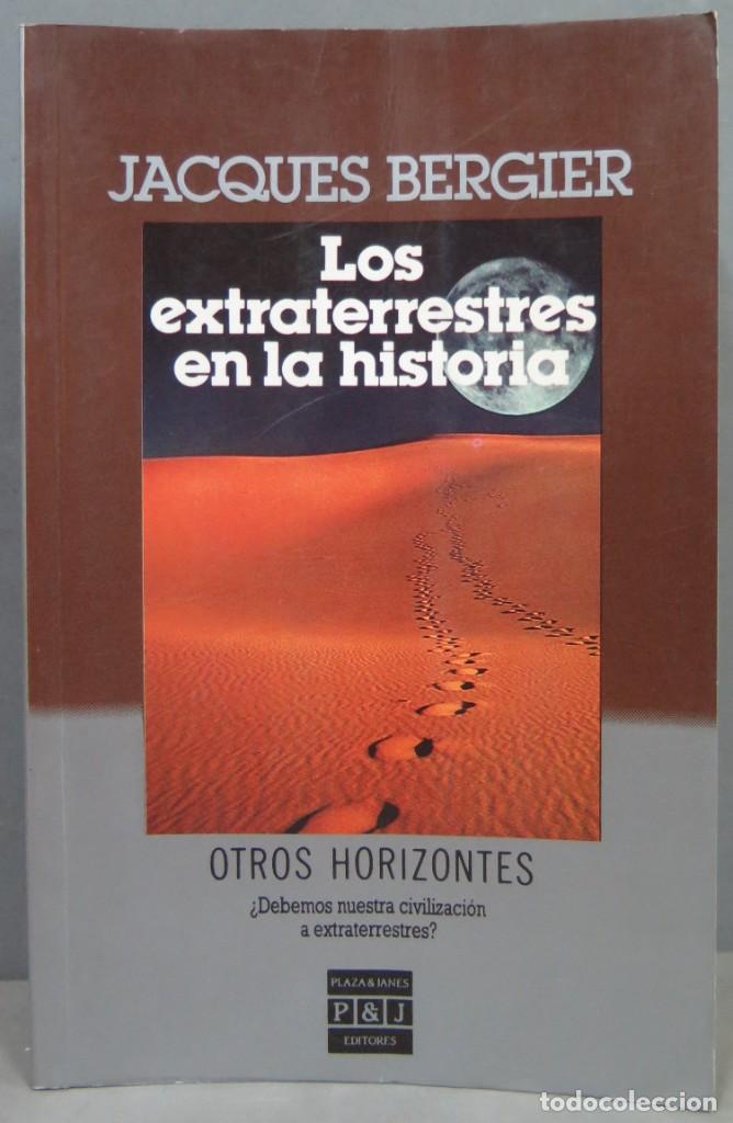 Libros de segunda mano: los extraterrestres en la historia otros horizontes. Jacques Bergier - Foto 1