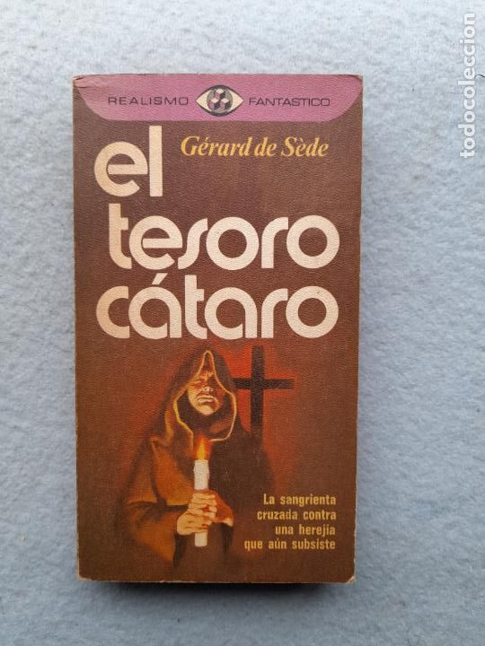 Libros de segunda mano: El Tesoro C&aacute;taro. G&eacute;rard de S&eacute;de. - Foto 1