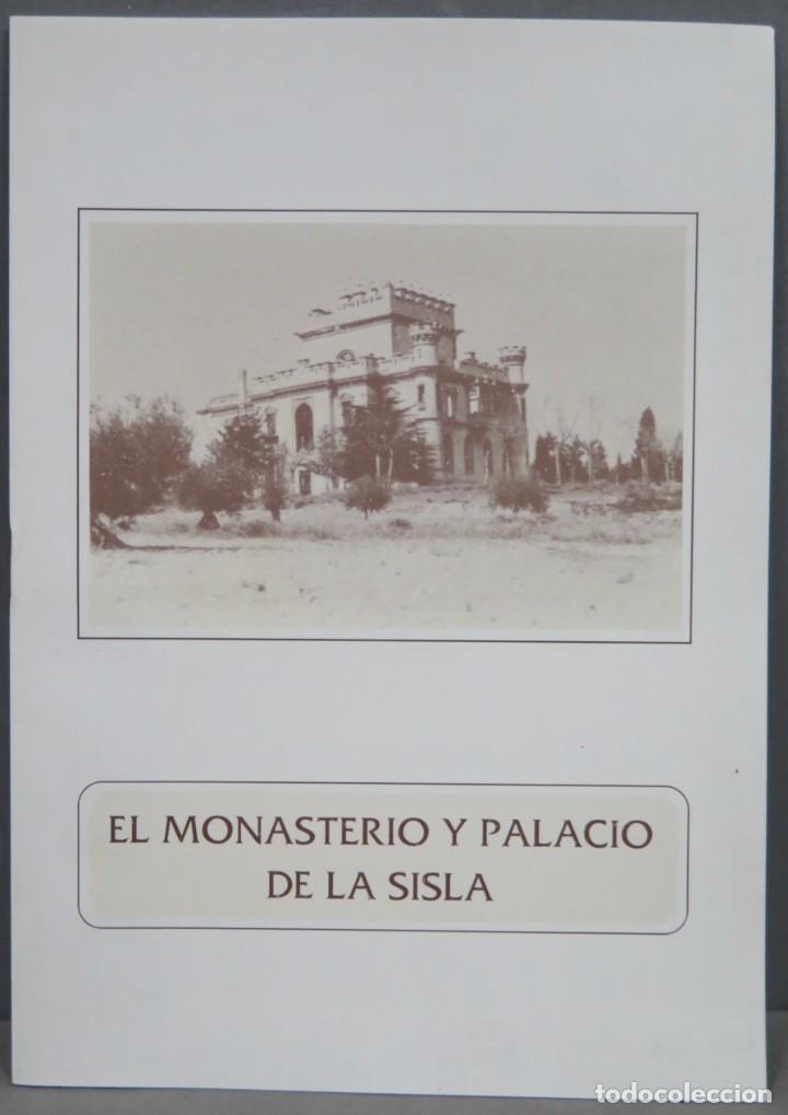 Libros de segunda mano: EL MONASTERIO Y PALACIO DE LA SISLA - Foto 1