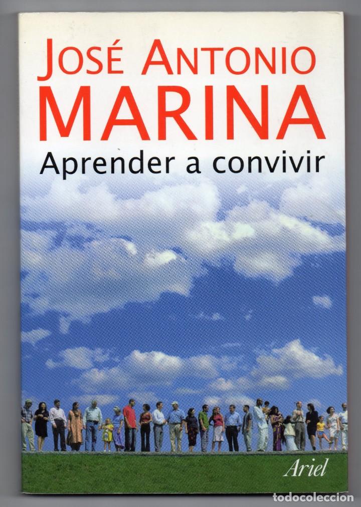 Libros de segunda mano: Aprender a convivir. Jos&eacute; Antonio Marina. 1&ordf; edici&oacute;n - Foto 1