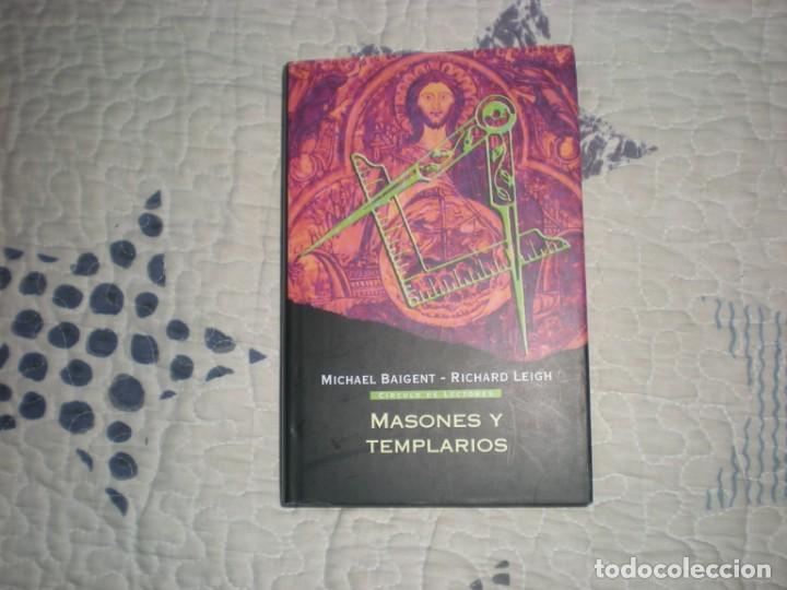 Libros de segunda mano: Masones y templarios;M.Baigent-R.Leigh;C&iacute;rculo de Lectores;2005 - Foto 1