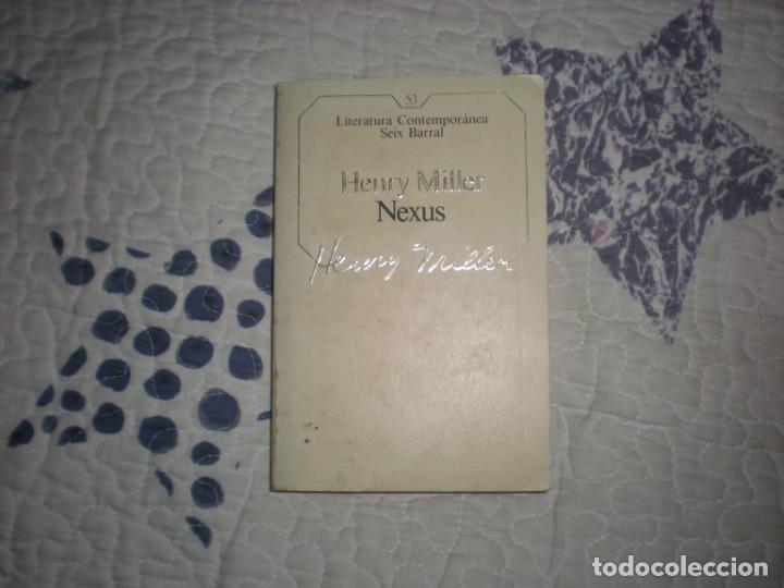 Libros de segunda mano: Nexus;Henry Miller;Seix Barral;1985