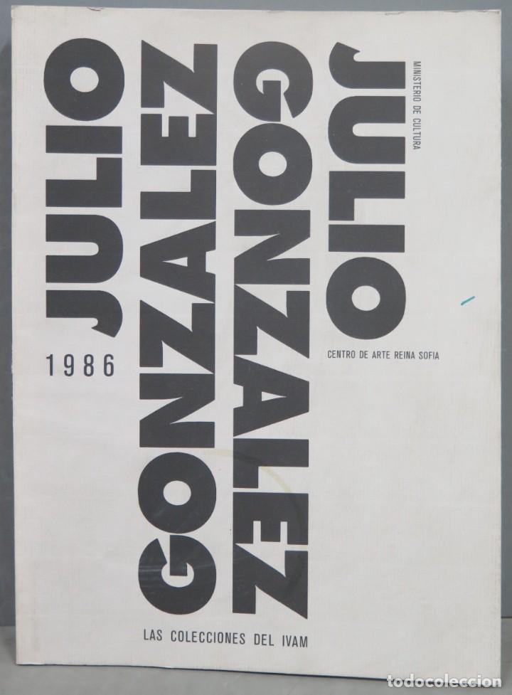 Libros de segunda mano: Julio Gonz&aacute;lez. Las Colecciones del IVAM. 1986 - Foto 1