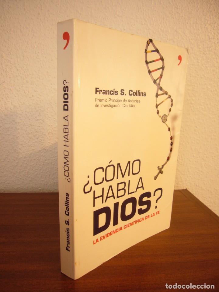 Libros de segunda mano: FRANCIS S. COLLINS: &iquest;C&Oacute;MO HABLA DIOS? LA EVIDENCIA CIENT&Iacute;FICA DE LA FE (TEMAS DE HOY) MUY RARO
