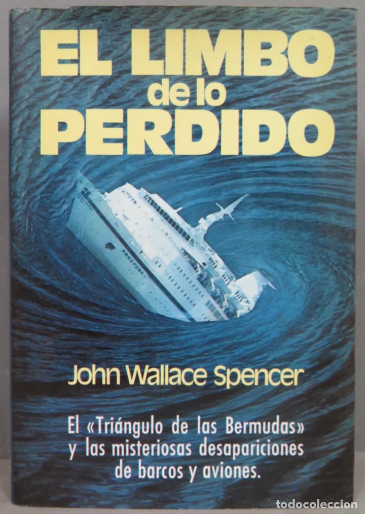 Libros de segunda mano: 1977.- EL LIMBO DE LO PERDIDO. JOHN WALLACE SPENCER - Foto 1