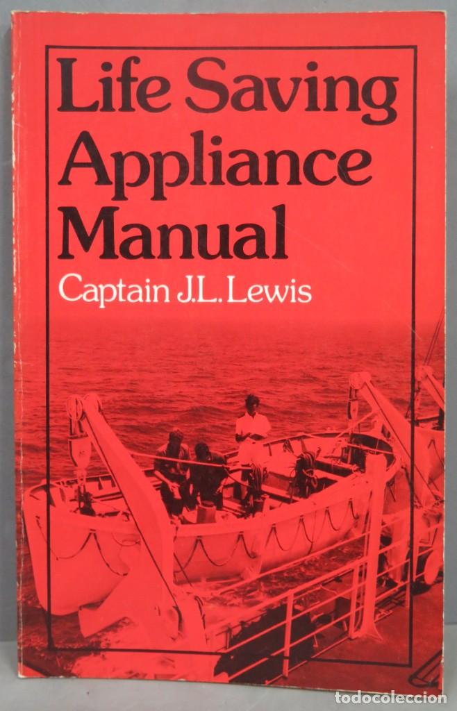 Libros de segunda mano: LIFE SAVING APPLIANCE MANUAL. CAP. LEWIS - Foto 1