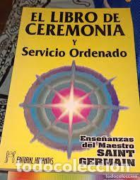 Libros de segunda mano: el libro de ceremonia y servicio ordenado ense&ntilde;anzas del maestro Saint Germain - Foto 1