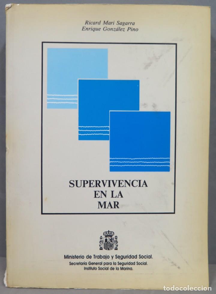 Libros de segunda mano: SUPERVIVENCIA EN LA MAR. RICARD MARI SAGARRA - Foto 1