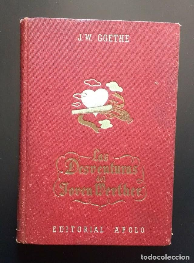 Libros de segunda mano: LAS DESVENTURAS DEL JOVEN WERTHER - GOETHE - 1940. - Foto 1