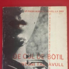 Libros de segunda mano: DE CUL DE BOTIL / ANTONI TALTAVULL / X È PREMI BORN DE NOVEL.LA 1983 / EDI.MENORCA S.A.. Lote 309151013