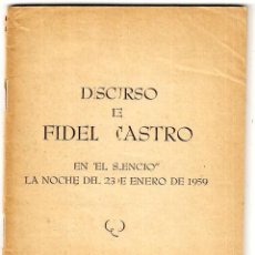 Libros de segunda mano: DISCURSO DE FIDEL CASTRO -EN EL SILENCIO- 23.01.1959 - 44 PÁG. -ED. PATRIA NUEVA - CARACAS - 158X118. Lote 309275833