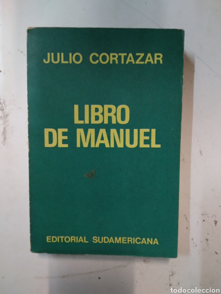 Libros de segunda mano: Julio Cortazar, Libro de Manuel,Editorial Sudamericana - Foto 1