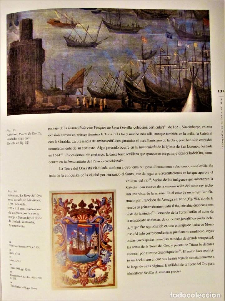 Libros de segunda mano: LA TORRE DEL ORO Y SEVILLA. DOCUMENTADO Y VISTOSO LIBRO. 1&ordf; EDICION 2007. - Foto 5